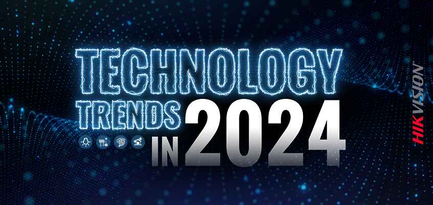 Hikvision-Technology-Trends-for-2024